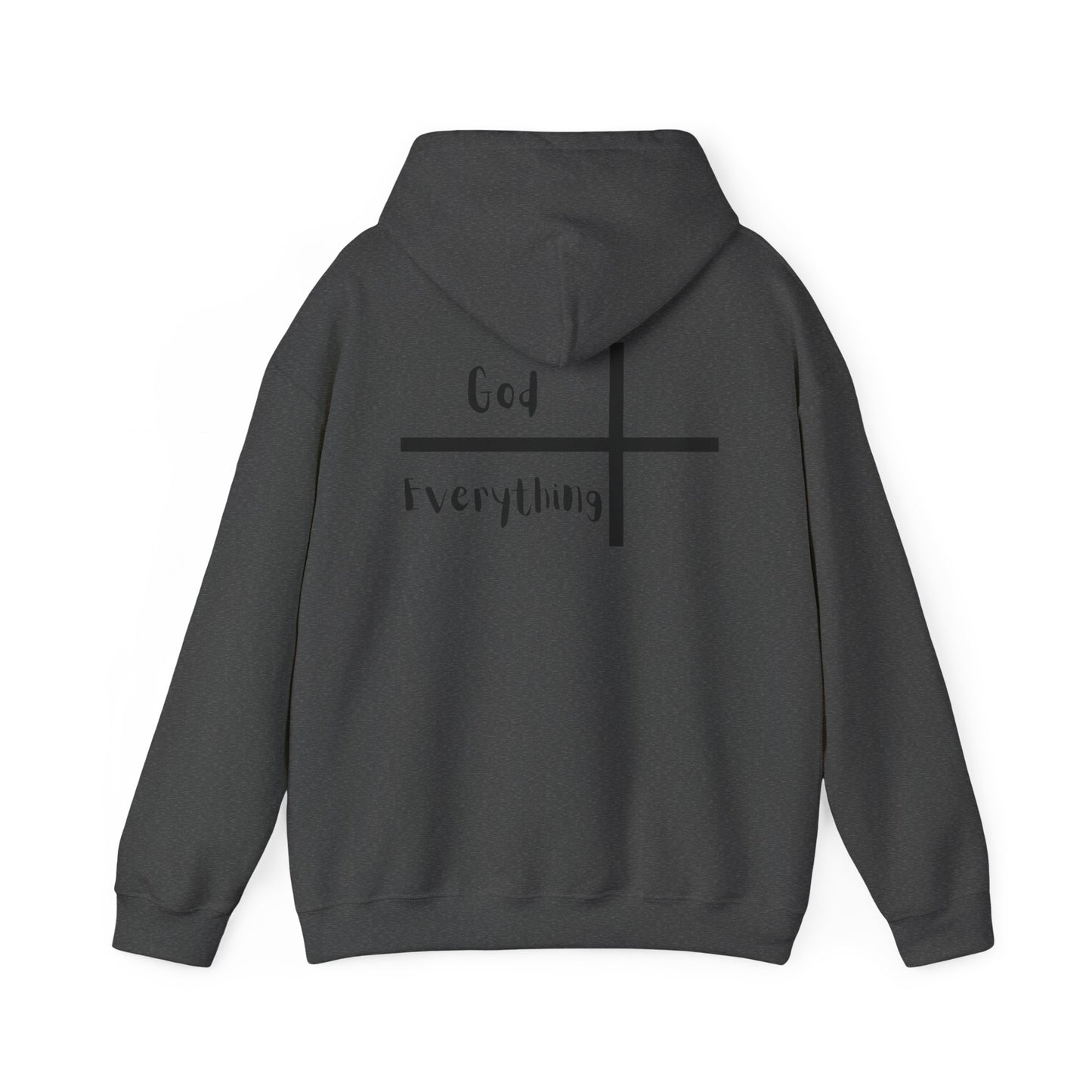 Hooded Sweatshirt - 'God over Everything'