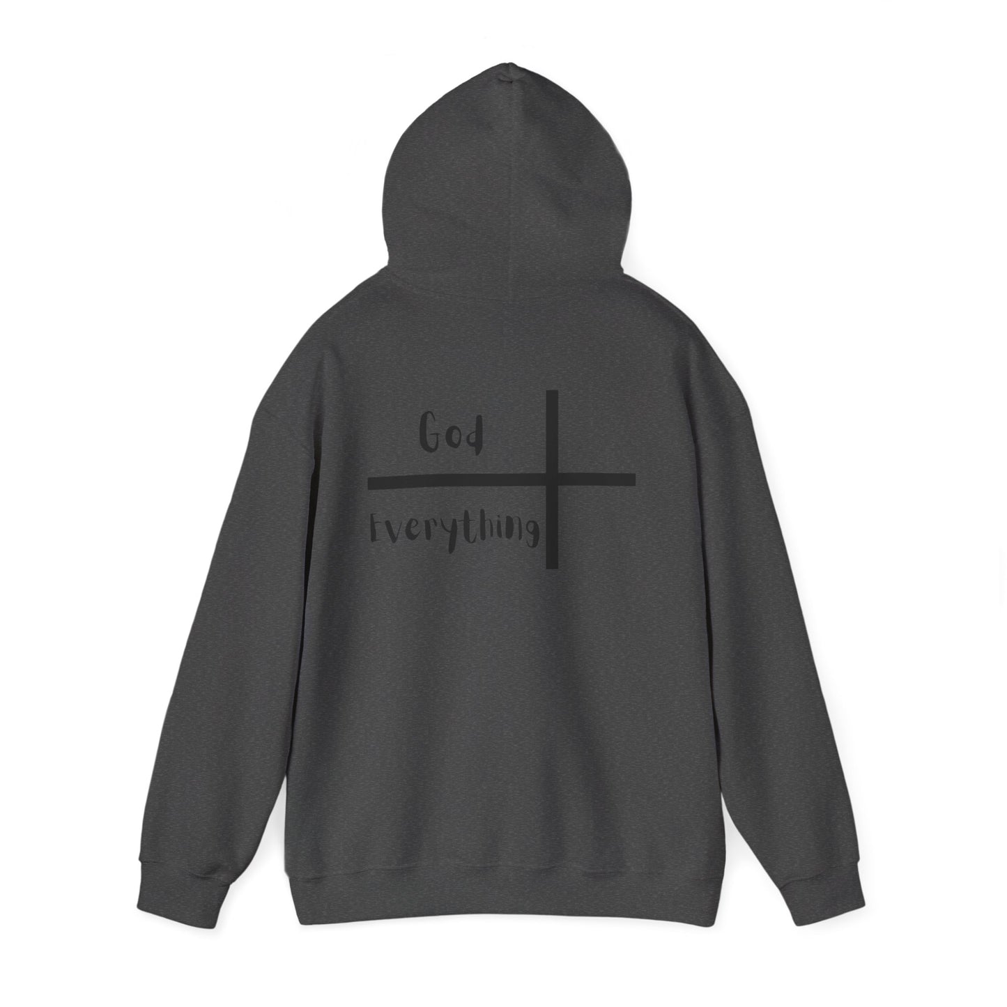 Hooded Sweatshirt - 'God over Everything'
